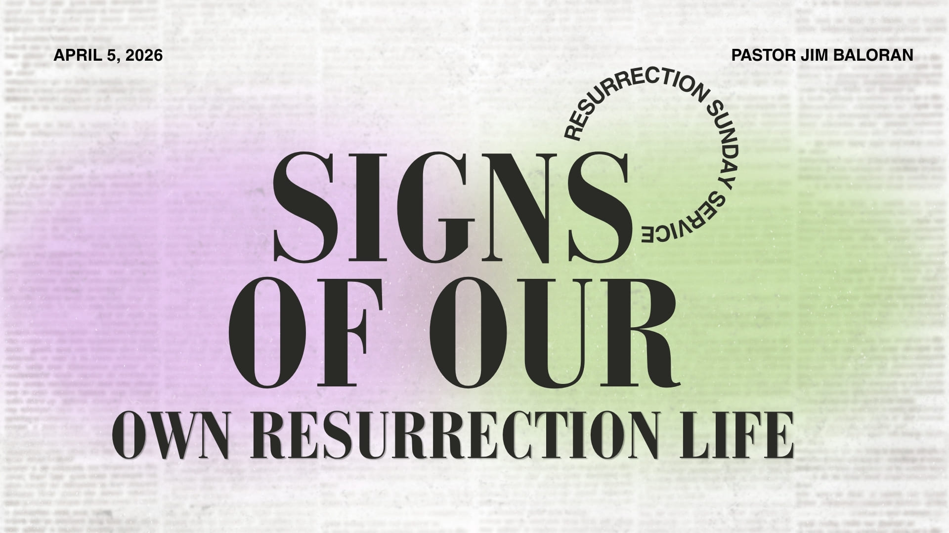 Signs of Our Own Resurrection Life